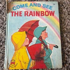 Come and See the Rainbow Vintage Wonder Book #743